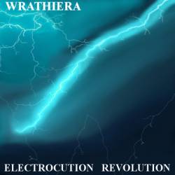 Wrathiera : Electrocution Revolution